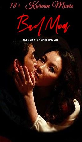 [18+] Bad Mom (2018) Korean Movie HDRip download full movie